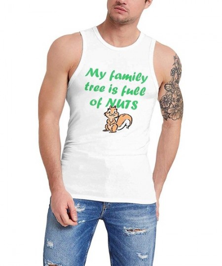 Undershirts My Family Tree is Full of Nuts. Men Vest Workout Tank Tops Sleeveless Shirt Undershirt - White - CS19CM5YHME